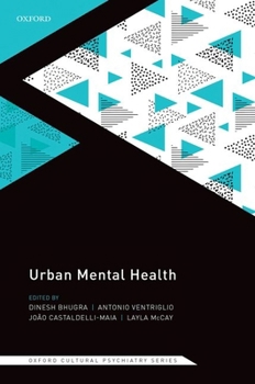 Hardcover Urban Mental Health (Oxford Cultural Psychiatry series) Book