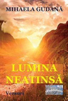 Paperback Lumina Neatinsa: Versuri [Romanian] Book