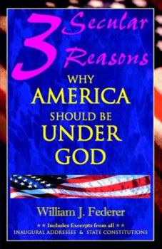 Paperback Three Secular Reasons Why America Should Be Under God Book