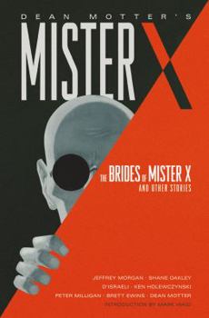 Hardcover Mister X: The Brides of Mister X and Other Stories Book