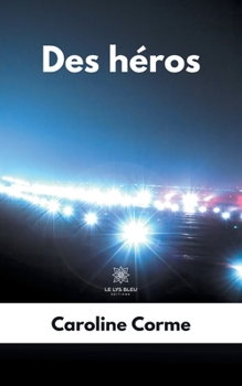 Paperback Des héros [French] Book