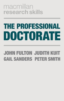 Paperback The Professional Doctorate: A Practical Guide Book