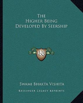 Paperback The Higher Being Developed By Seership Book
