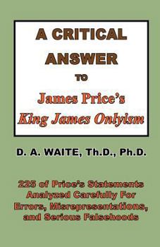 Paperback A Critical Answer to James Price's King James Onlyism Book