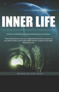 Paperback Inner Life: A path to sinlessness and immortality In christ Book