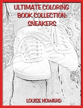 Ultimate Coloring Book Collection: Sneakers