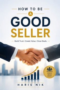 How to Be a Good Seller