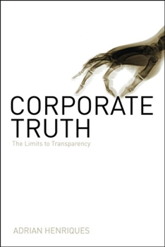 Hardcover Corporate Truth: The Limits to Transparency Book
