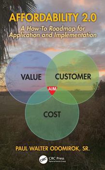 Paperback Affordability 2.0: A How-To Roadmap for Application and Implementation (Continuous Improvement Series) Book