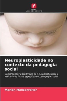 Paperback Neuroplasticidade no contexto da pedagogia social [Portuguese] Book