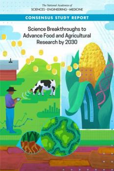 Paperback Science Breakthroughs to Advance Food and Agricultural Research by 2030 Book