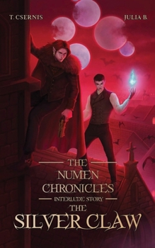 Paperback The Silver Claw: The Numen Chronicles Interlude Story Book