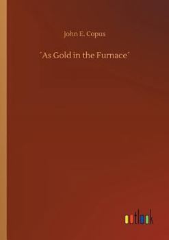 Paperback ´As Gold in the Furnace´ Book