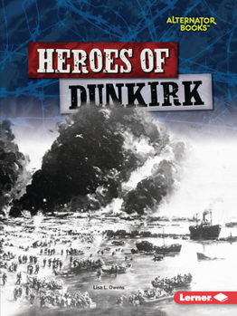 Heroes of Dunkirk - Book  of the Heroes of World War II