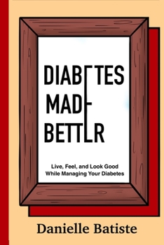 Paperback Diabetes Made Better Book