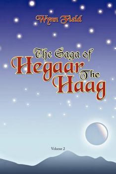 Paperback The Saga of Hegaar the Haag Vol. II: The Story Continues Book