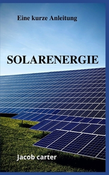 Paperback Solarenergie: Eine kurze Anleitung [German] Book