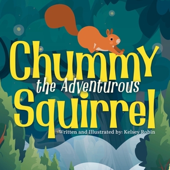 Paperback Chummy the Adventurous Squirrel: Chummy's First Tree Book