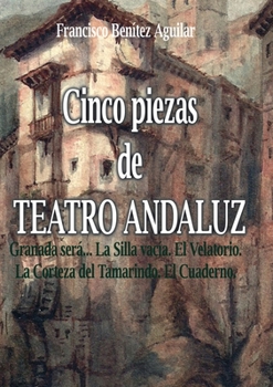 Paperback Cinco piezas de teatro andaluz [Spanish] Book