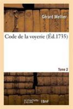 Paperback Code de la Voyerie. Tome 2 [French] Book