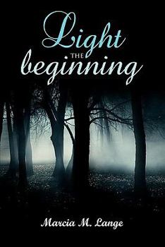 Paperback Light the Beginning Book