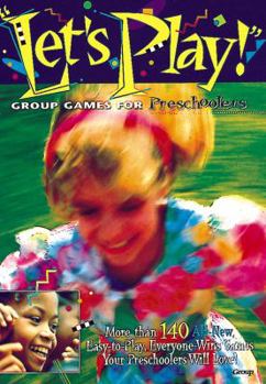 Paperback Let's Play!: Group Games for Preschoolers Book