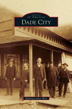 Dade City - Book  of the Images of America: Florida