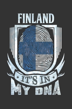 Finland It's In My DNA: Finnish Thumbprint Flag Diary Planner Notebook Journal 6x9 Personalized Customized Gift For Patriotic Finnish With there Heritage And Roots From Finland
