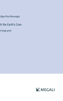 At the Earth's Core: in large print