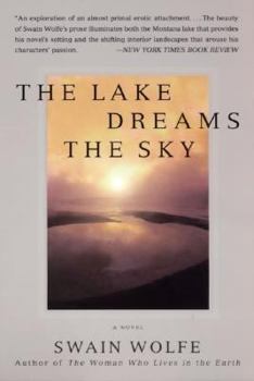 Paperback The Lake Dreams the Sky: A Love Story Book