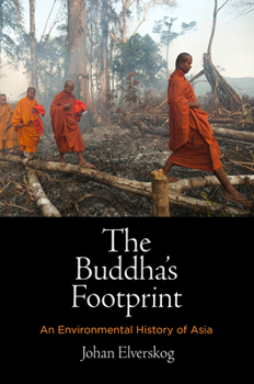 Hardcover The Buddha's Footprint: An Environmental History of Asia Book
