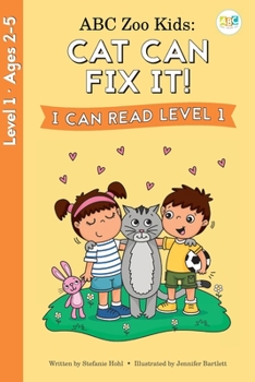 Paperback ABC Zoo Kids: Cat Can Fix It! I Can Read Level 1 Book