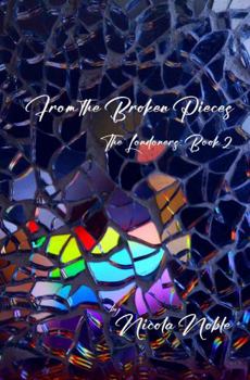 Paperback From the Broken Pieces: The Londoners: Book 2 Book
