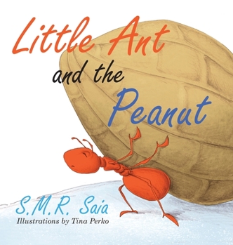 Hardcover Little Ant and the Peanut: United We Stand, Divided We Fall Book