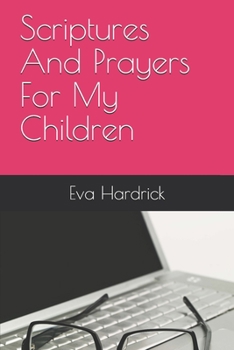 Paperback Scriptures And Prayers For My Children Book