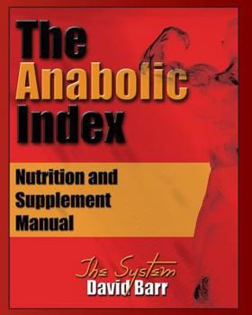 Paperback The Anabolic Index: Optimized Nutrition and Supplementation Manual Book