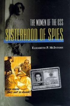 Hardcover Sisterhood of Spies: The Women of the OSS Book