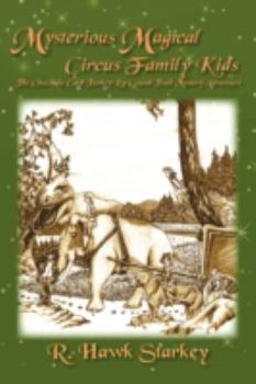 Mysterious Magical Circus Family Kids: The Chocolate Cake Turkey Lip Crumb Trail Mystery Adventure