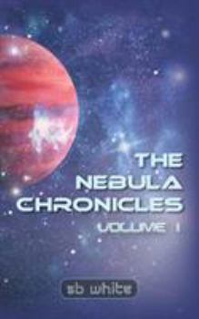 Paperback The Nebula Chronicles: Volume I Book