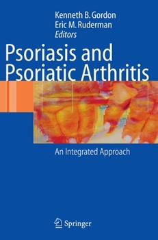 Hardcover Psoriasis and Psoriatic Arthritis: An Integrated Approach Book
