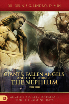 Paperback Giants, Fallen Angels, and the Return of the Nephilim: Ancient Secrets to Prepare for the Coming Days Book