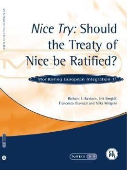 Paperback Nice Try: Should the Treaty of Nice Be Ratified?: Monitoring European Integration 11 Book