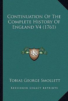 Paperback Continuation Of The Complete History Of England V4 (1761) Book