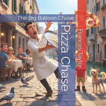 Paperback Pizza Chase: The Big Balloon Chase Book