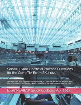 Paperback Server+ Exam Unofficial Practice Questions for the CompTIA Exam SK0-005 Book