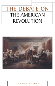 Paperback The Debate on the American Revolution Book