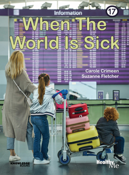 Paperback When the World Is Sick: Book 17 Book