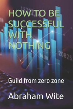 HOW TO BE SUCCESSFUL WITH NOTHING: Guild from zero zone