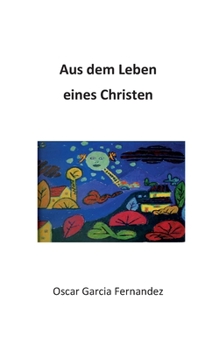 Paperback Aus dem Leben eines Christen [German] Book