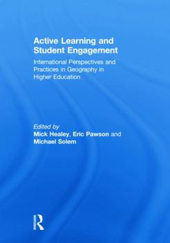 Paperback Active Learning and Student Engagement: International Perspectives and Practices in Geography in Higher Education Book